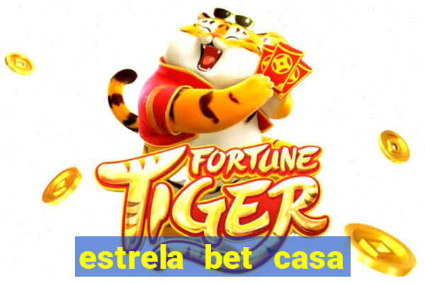 estrela bet casa de aposta